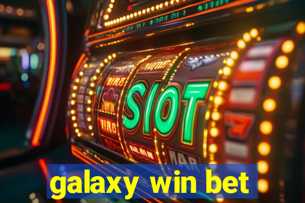 galaxy win bet